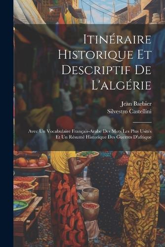 Itinéraire Historique Et Descriptif De L'algérie