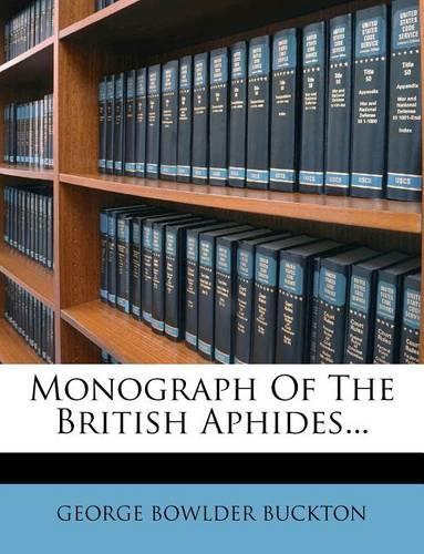 Monograph of the British Aphides...