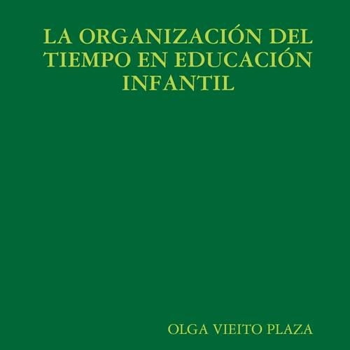 LA Organizacion Del Tiempo En Educacion Infantil
