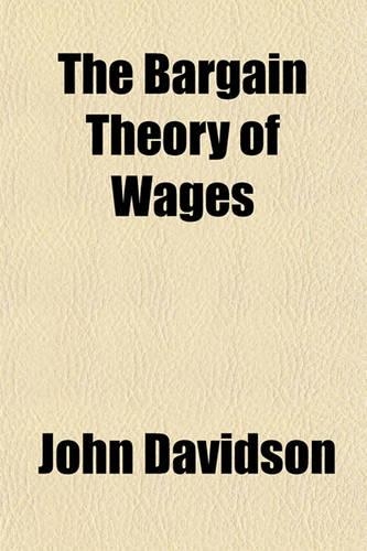 The Bargain Theory of Wages