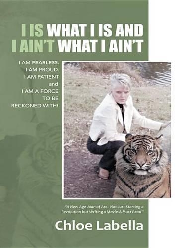I Is What I Is and I Ain't What I Ain't
