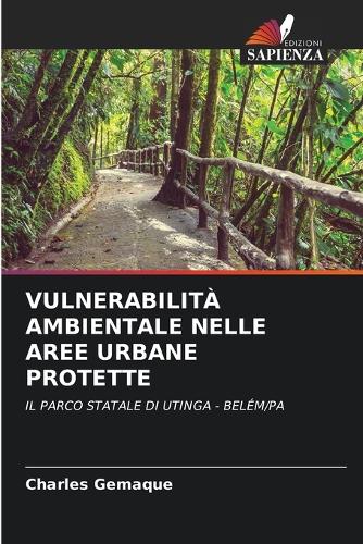 Vulnerabilità Ambientale Nelle Aree Urbane Protette