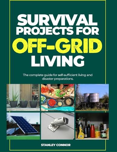 survival projects for off-grid living
