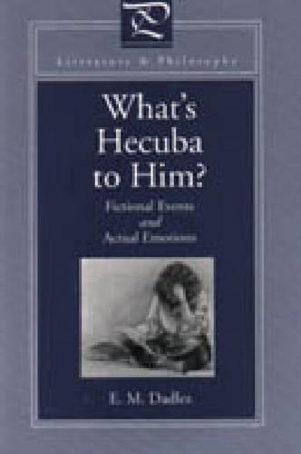 What's Hecuba to Him?