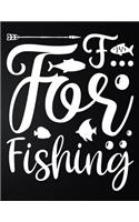 For Fishing