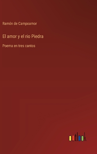 El amor y el rio Piedra