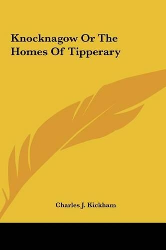 Knocknagow or the Homes of Tipperary