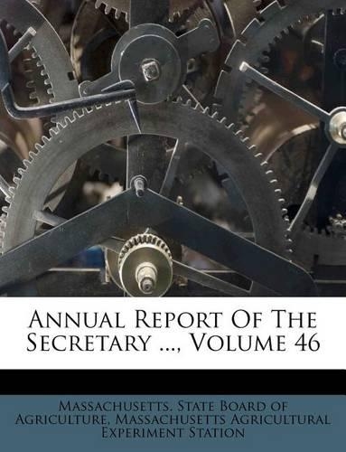 Annual Report of the Secretary ..., Volume 46