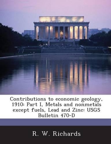 Contributions to Economic Geology, 1910