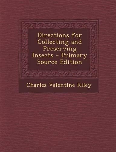 Directions for Collecting and Preserving Insects