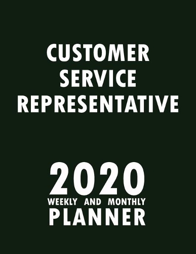 Customer Service Representative 2020 Weekly and Monthly Planner