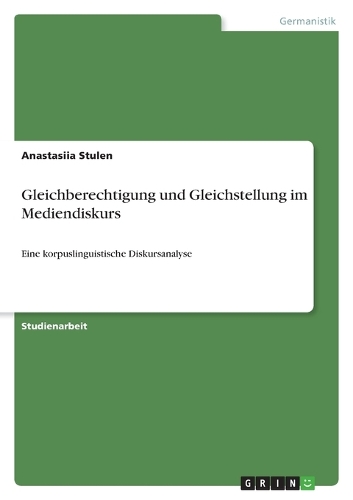 Gleichberechtigung und Gleichstellung im Mediendiskurs