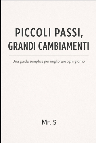 Piccoli Passi, Grandi Cambiamenti