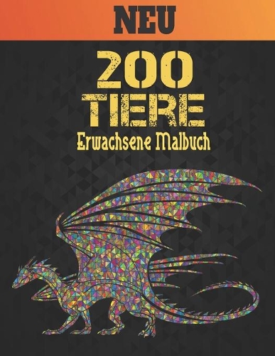 Erwachsene Malbuch 200 Tiere Neu