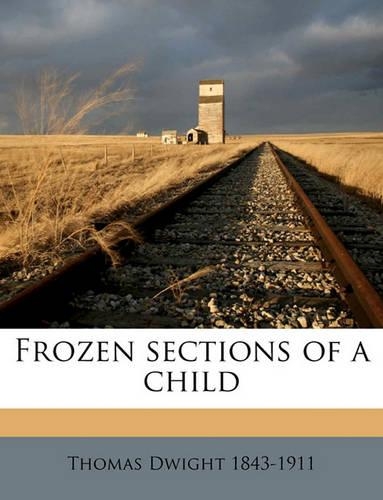 Frozen Sections of a Child