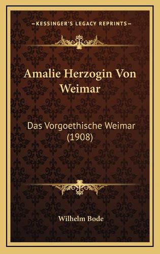 Amalie Herzogin Von Weimar