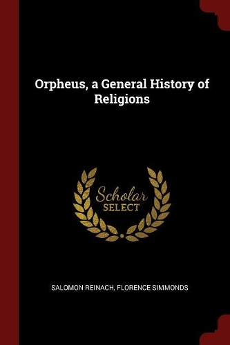 Orpheus, a General History of Religions