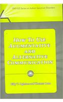 How to Use Augmentative and Alternative Communication