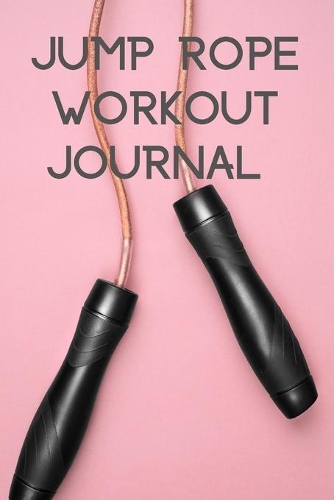 Jump Rope Workout Journal
