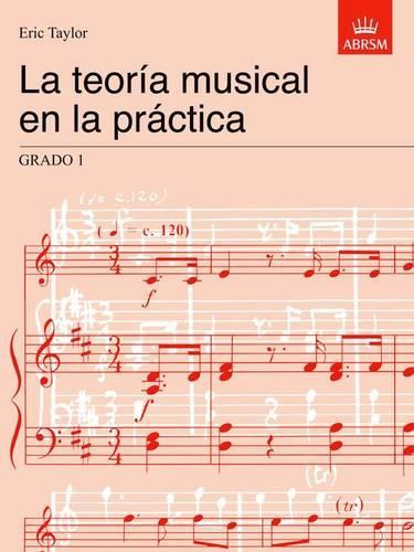 La teoría musical en la práctica Grado 1