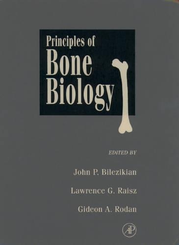 Principles of Bone Biology