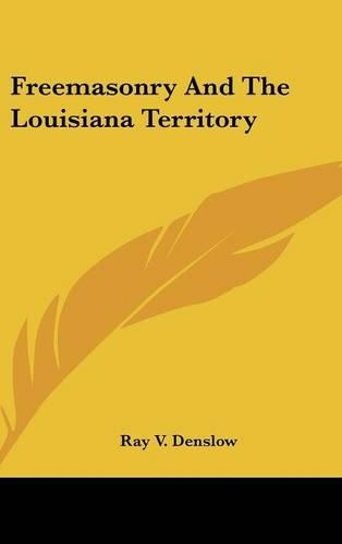 Freemasonry and the Louisiana Territory