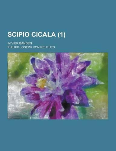 Scipio Cicala; In Vier Banden (1)