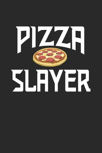 Pizza Slayer