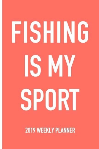 Fishing Is My Sport