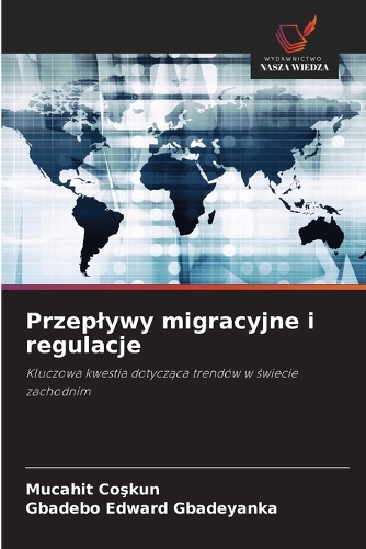 Przeplywy migracyjne i regulacje