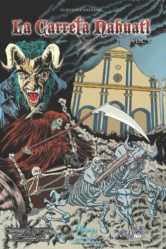 La Carreta Nahuatl 1 (Cuentos y Leyendas)