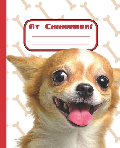 Ay Chihuahua!