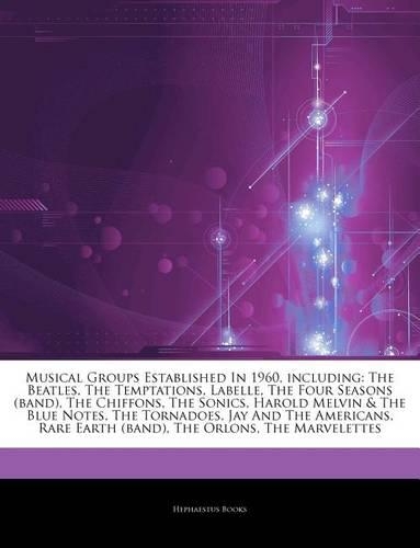 Articles on Musical Groups Established in 1960, Including