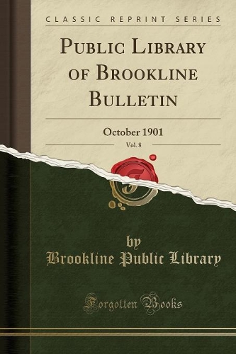 Public Library of Brookline Bulletin, Vol. 8