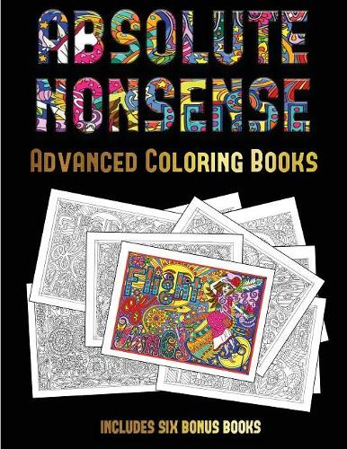 Advanced Coloring Books (Absolute Nonsense)