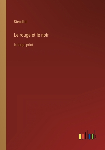 Le rouge et le noir