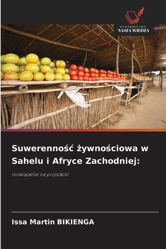 Suwerennośc żywnościowa w Sahelu i Afryce Zachodniej
