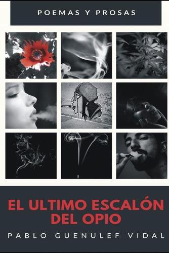 El último escalón del opio