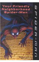 Your Friendly Neighborhood Spider-Man