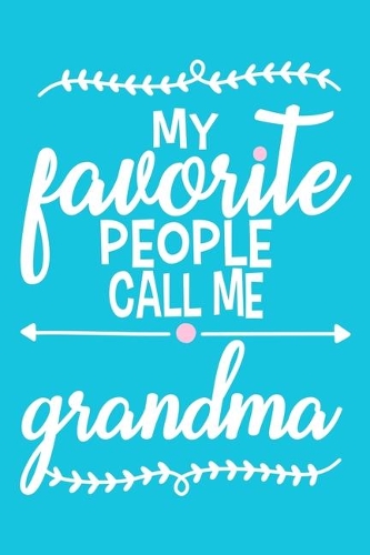 My Favorite People Call Me Grandma