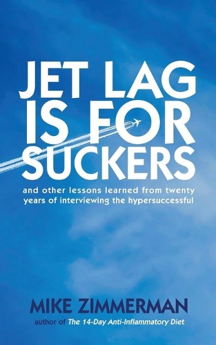 Jet Lag is for Suckers