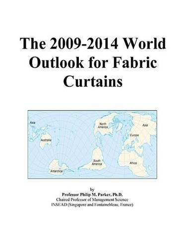 The 2009-2014 World Outlook for Fabric Curtains