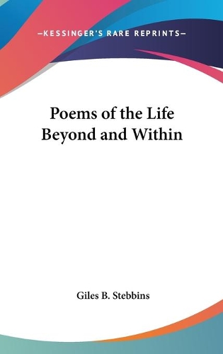 Poems of the Life Beyond and Within