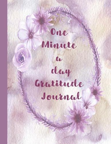 One Minute a Day Gratitude Journal