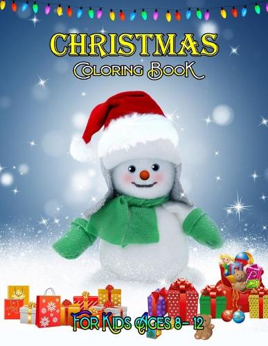 Christmas Coloring Book for Kids Ages 8-12