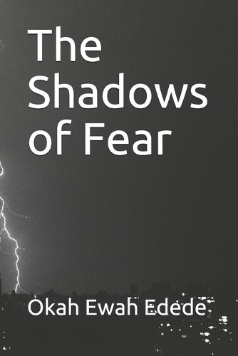 The Shadows of Fear