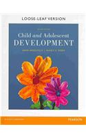Child and Adolescent Development, Enhanced Pearson Etext with Loose-Leaf Version -- Access Card Package