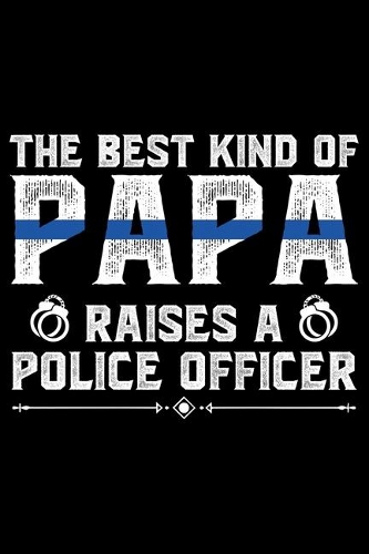 The Best Kind Of Papa Raises A