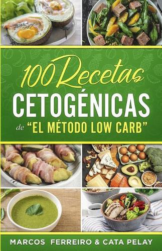 100 Recetas Cetog�nicas de 