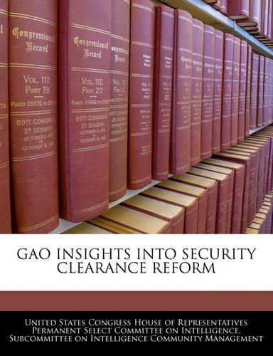 Gao Insights Into Security Clearance Reform